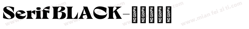 Serif BLACK字体转换